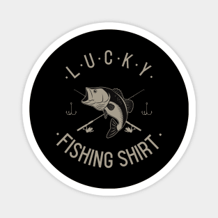 lucky fishing shirt Magnet